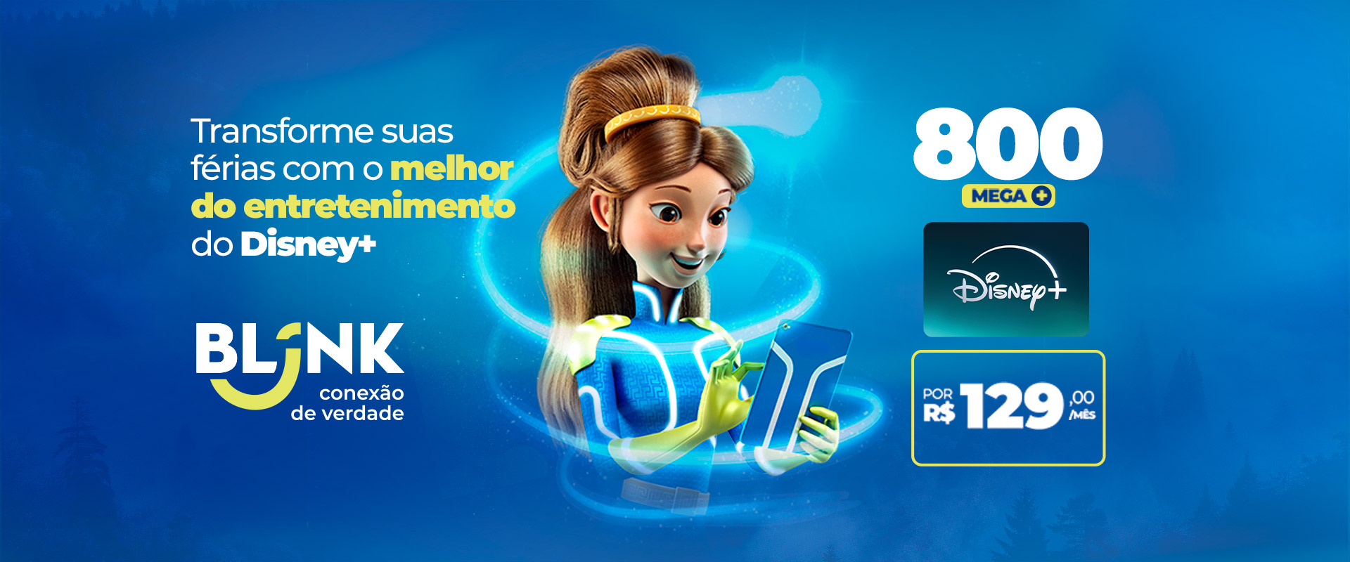 800 Mega + Disney+ por R$ 129,00/mês